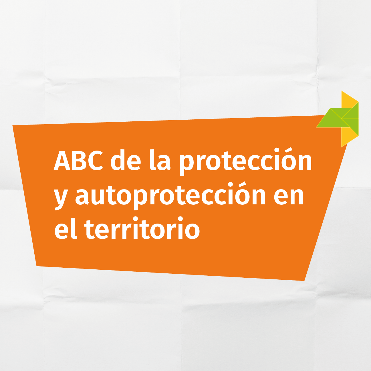 ABC De Protección Y Autoprotección En El Territorio